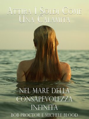 cover image of Attira I Soldi Come Una Calamita Nel Mare Della Consapevolezza Infinita